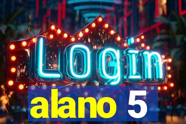 alano 5